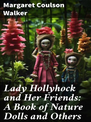 cover image of Lady Hollyhock and Her Friends
